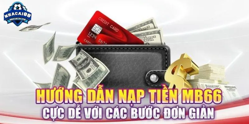 Nạp tiền MB66 vô cùng đơn giản chỉ với vài thao tác dễ thực hiện